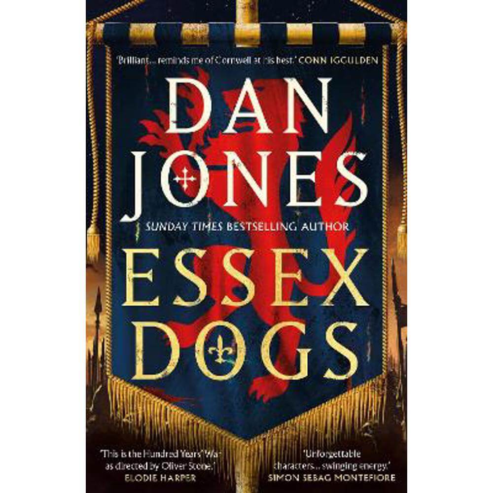 Essex Dogs: The epic Richard & Judy Summer Book Club Pick 2023 from a Sunday Times bestselling historian (Paperback) - Dan Jones